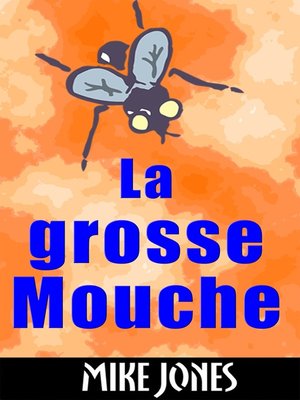 cover image of La Grosse Mouche